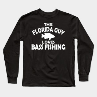 Florida Guy Loves Bass Fishing Long Sleeve T-Shirt